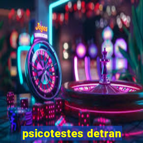 psicotestes detran